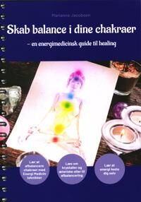Marianne Jacobsen Bok Create Balance In Your Chakras, Dansk, 162 Sider | Språk: Dansk
