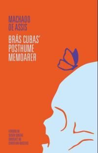 Assis Machado de Brás Cubas' posthume memoarer