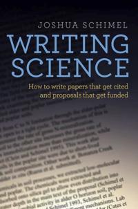 Writing Science Av Joshua (Professor Professor University Of California Santa Barbara) Schimel