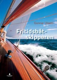 Fritidsbåtskipperen Av Gunnar Ulseth
