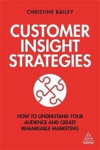 Customer Insight Strategies Av Dr Christine Bailey Customer Insight Strategies Av Dr Christine Bailey