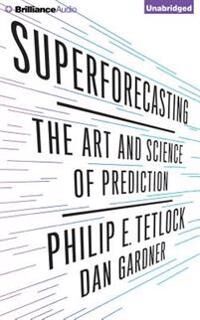 Tetlock Philip E. Superforecasting: The Art and Science of Prediction