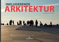Inkluderende Arkitektur Av Karin Høyland, Camilla Ryhl