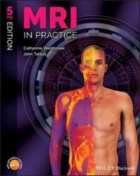 Mri In Practice Av Catherine (Senior Lecturer And Mri Field Leader At Anglia Polytechnic University Cambridge) Westbrook, John (Senior Lecturer At Ang