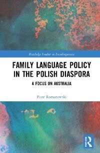 Family Language Policy In The Polish Diaspora Av Piotr Romanowski