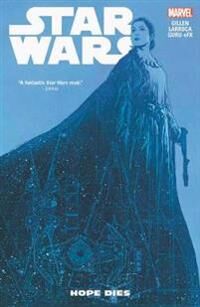 Star Wars Vol. 9: Hope Dies Av Kieron Gillen