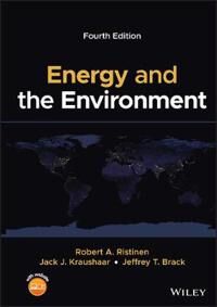 Energy And The Environment Av Robert A. (University Of Colorado Boulder Co Usa) Ristinen, Jack J. (University Of Colorado Boulder Co Usa) Kraushaar, J