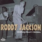 MediaTronixs Roddy Jackson : Central Valley Fireball CD (2007) Pre-Owned