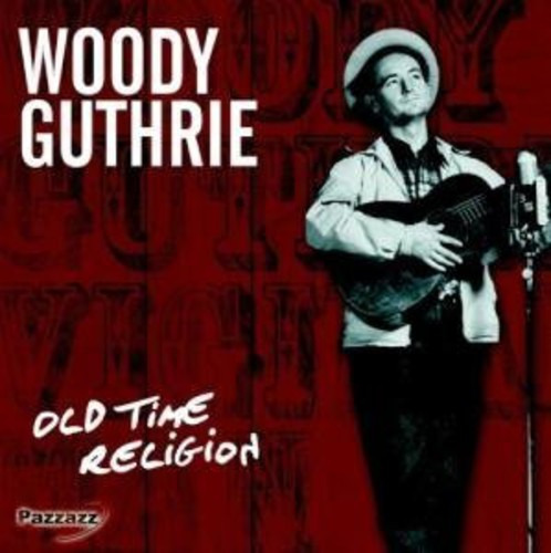 Woody Guthrie Old Time Religion CD
