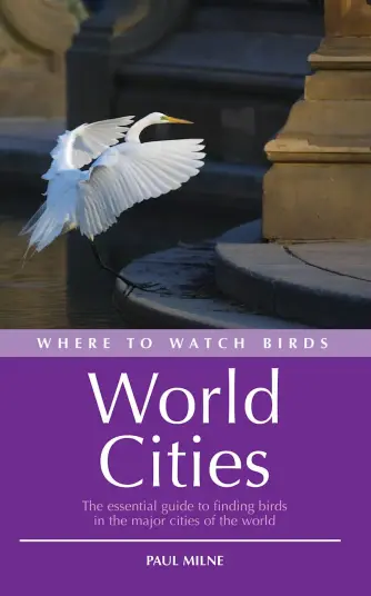 Where to Watch Birds in World Cities Where to Watch Birds in World Cities