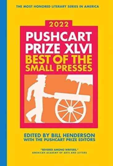 The Pushcart Prize XLVI Best of the Small Presses 2022 Edition The Pushcart Prize XLVI Best of the Small Presses 2022 Edition