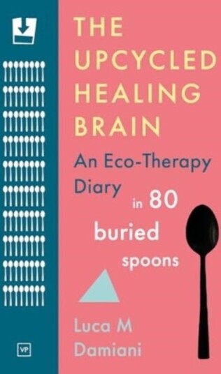 The Upcycled Healing Brain