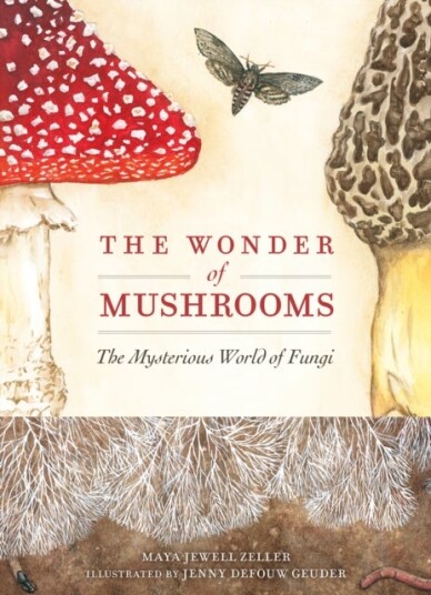 The Wonder of Mushrooms The Wonder of Mushrooms
