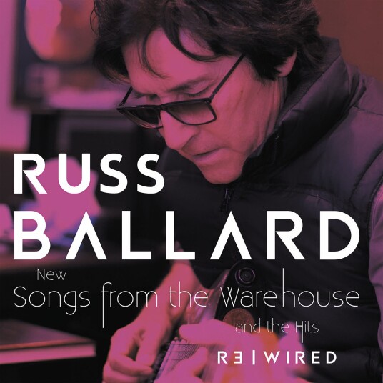 Russ Ballard  Songs From The Warehouse / The Hits Rewired  CD