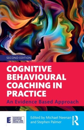 Cognitive Behavioural Coaching In Practice