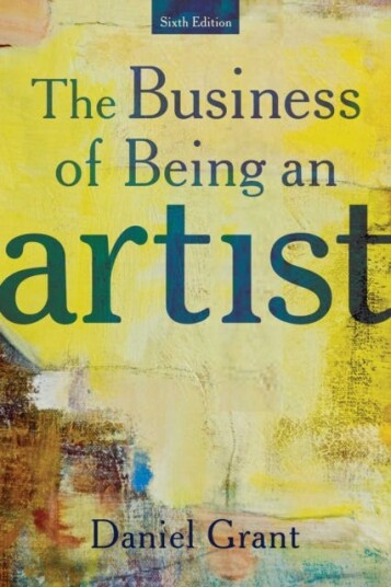 The Business Of Being An Artist Av Daniel Grant