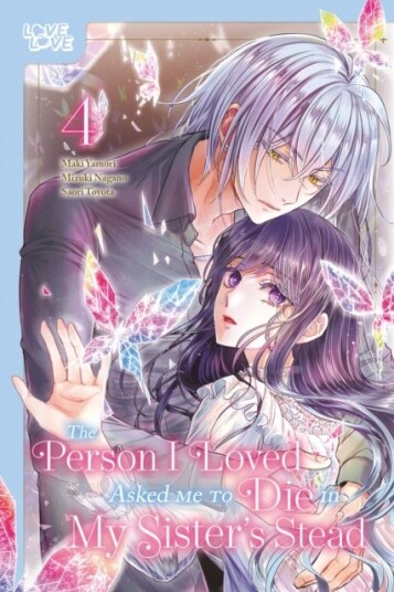 The Person I Loved Asked Me to Die in My Sister's Stead Volume 4 The Person I Loved Asked Me to Die in My Sister's Stead Volume 4