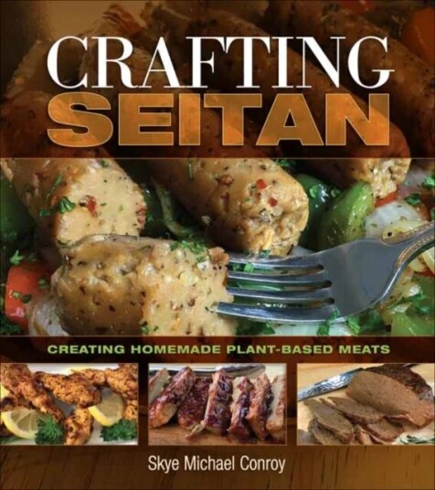 Crafting Seitan Av Skye Michael Conroy Crafting Seitan Av Skye Michael Conroy