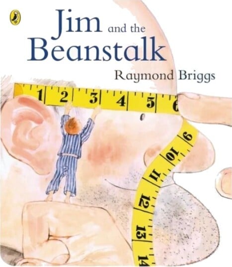 Jim And The Beanstalk Av Raymond Briggs Jim And The Beanstalk Av Raymond Briggs