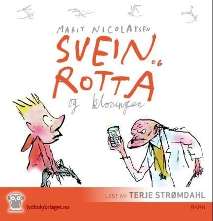 Svein Og Rotta Og Kloningen Av Marit Nicolaysen