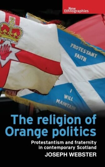 The Religion Of Orange Politics Av Joseph Webster