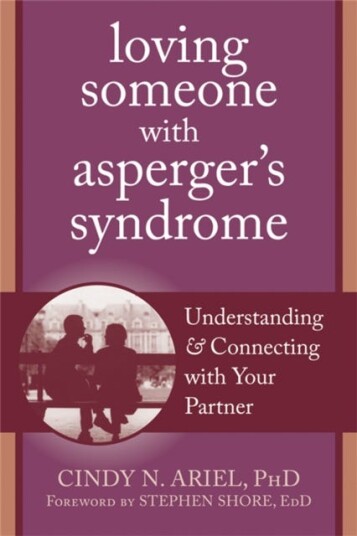 Loving Someone With Asperger'S Syndrome Av Cindy Ariel