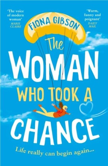 The Woman Who Took A Chance Av Fiona Gibson