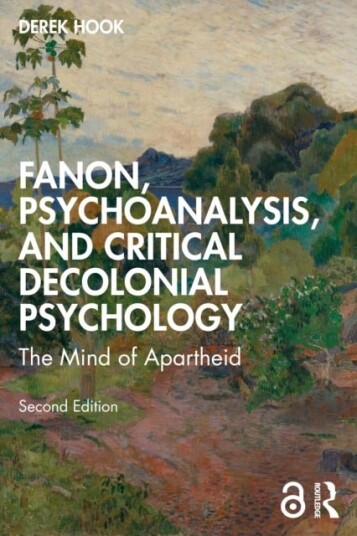 Fanon Psychoanalysis and Critical Decolonial Psychology