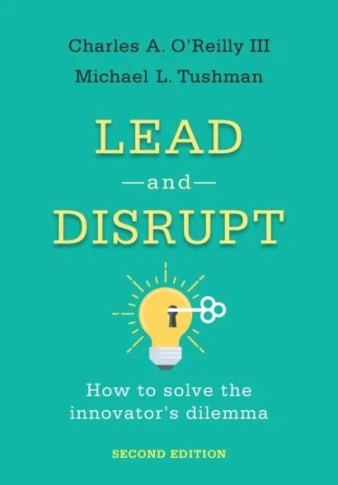 Lead And Disrupt Av Charles A. Iii O¿reilly, Michael L. Tushman Lead And Disrupt Av Charles A. Iii O¿reilly, Michael L. Tushman