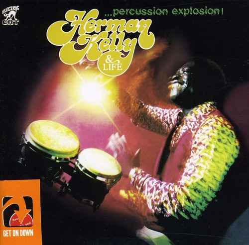 Herman Kelly & Life Percussion Explosion CD