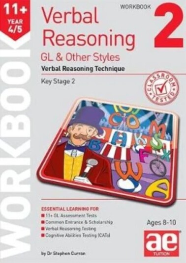11+ Verbal Reasoning Year 4/5 Gl & Other Styles Workbook 2 Av Dr Stephen C Curran, Jacqui Turner 11+ Verbal Reasoning Year 4/5 Gl & Other Styles Workbook 2 Av Dr Stephen C Curran, Jacqui Turner