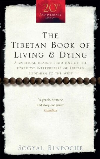 The Tibetan Book Of Living And Dying Av Sogyal Rinpoche