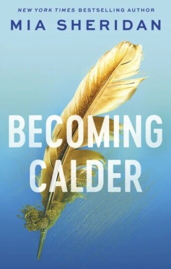 Becoming Calder Av Mia Sheridan