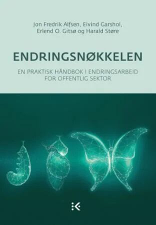 Endringsnøkkelen Av Jon Fredrik Alfsen, Eivind Garshol, Erlend O. Gitsø, Harald Støre