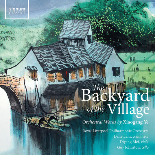 Ye: The Backyard of the Village – Orchestral Works