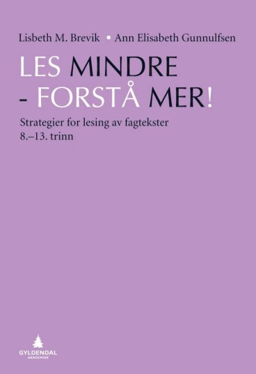 Les Mindre - Forstå Mer! Av Lisbeth Myklebostad Brevik, Ann Elisabeth Gunnulfsen