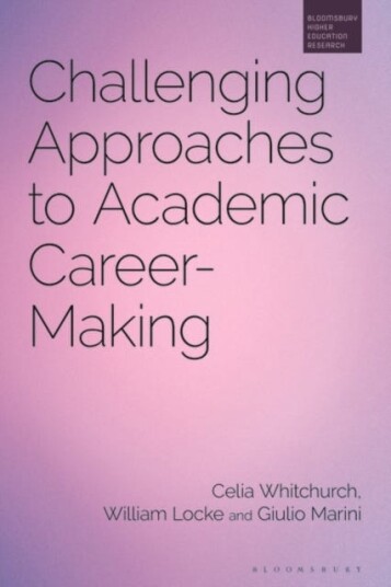 Challenging Approaches to Academic CareerMaking