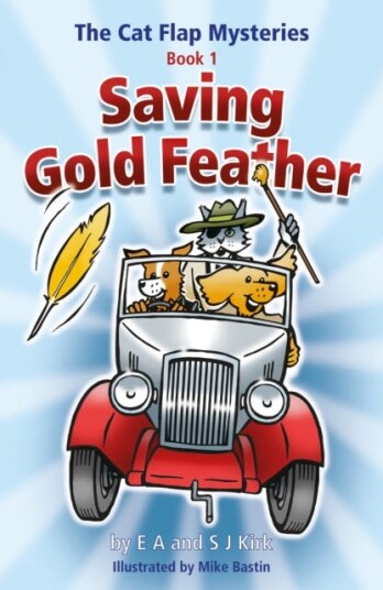 The Cat Flap Mysteries: Saving Gold Feather (Book 1) Av Ea Kirk, Sj Kirk