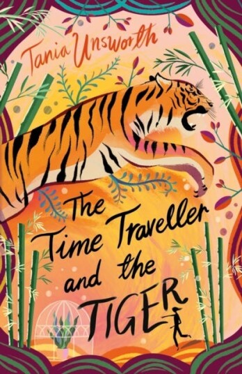 The Time Traveller And The Tiger Av Tania Unsworth