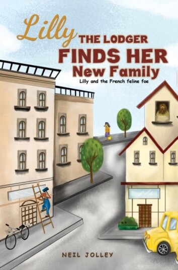 Lilly the Lodger Finds Her New Family Lilly and the French feline foe Lilly the Lodger Finds Her New Family Lilly and the French feline foe
