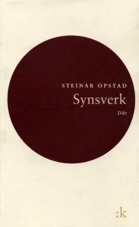 Synsverk Av Steinar Opstad