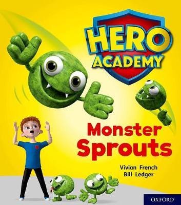 Hero Academy: Oxford Level 5, Green Book Band: Monster Sprouts Av Vivian French