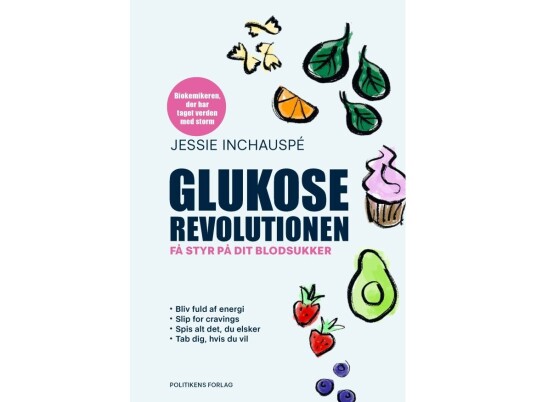Glukoserevolutionen | Jessie Inchauspé | Språk: Dansk Glukoserevolutionen | Jessie Inchauspé | Språk: Dansk