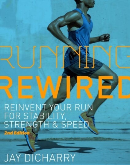 Running Rewired Av Jay Dicharry