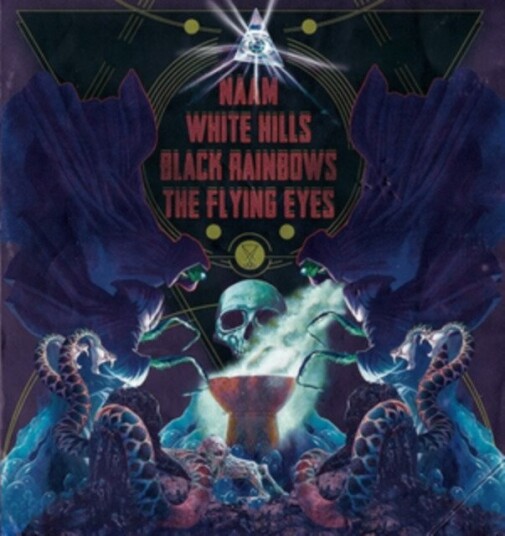 Naam 7cwhite Hills 7cblack Rainbows 7cthe Flying Eyes Naam White Hills Black Rainbows The Flying Eyes Uk Vinyl