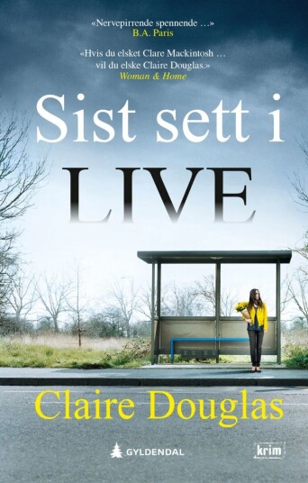 Sist Sett I Live Av Claire Douglas