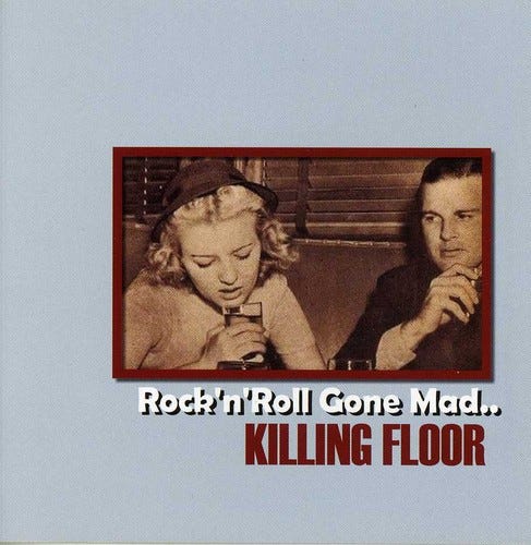Killing Floor Rock N Roll Gone Mad CD Killing Floor Rock N Roll Gone Mad CD