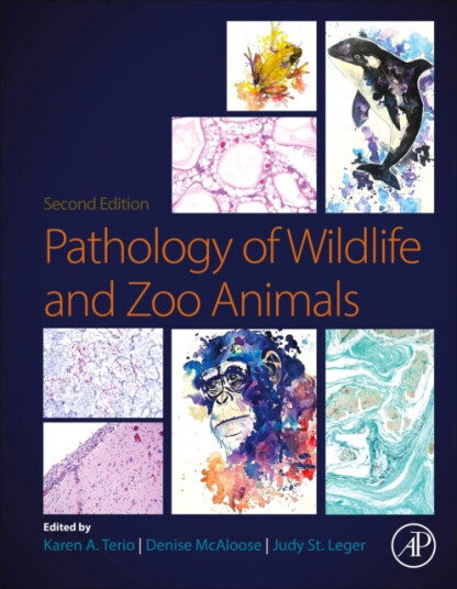 Pathology of Wildlife and Zoo Animals Pathology of Wildlife and Zoo Animals