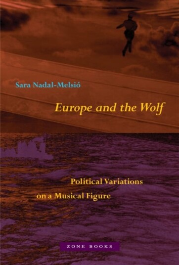 Europe and the Wolf Political Variations on a Musical Figure Europe and the Wolf Political Variations on a Musical Figure