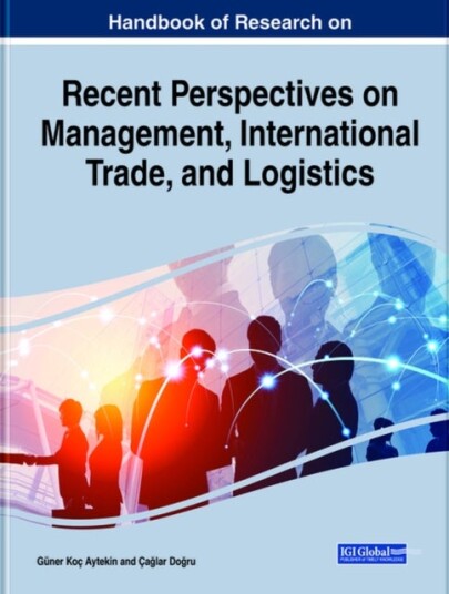 Handbook of Research on Recent Perspectives on Management International Trade and Logistics